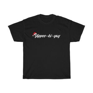 Yippee Ki Yay T-Shirt Graphic Tee Black